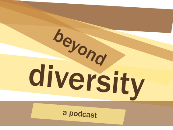 Beyond Diversity Podcast
